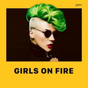 VA - Girls On Fire (2021) Mp3 320kbps [PMEDIA] ⭐️