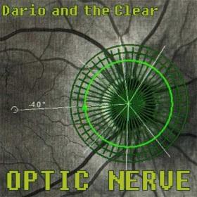 Dario and the Clear - Optic Nerve - 2021