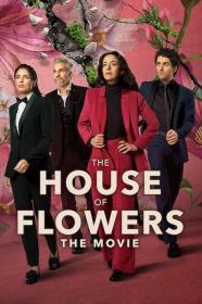 The House Of Flowers The Movie (2021) [720p] [WEBRip] [YTS]