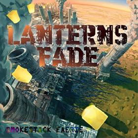 Smokestack Faerie - 2021 - Lanterns Fade