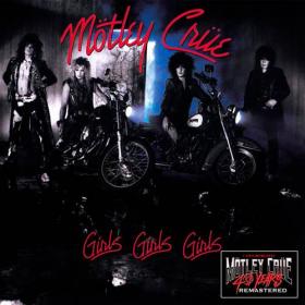 Motley Crue - 1987 - Girls, Girls, Girls (40th Anniversary, Remastered) (24bit-96kHz)