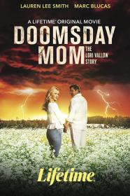 Doomsday Mom The Lori Vallow Story 2021 720p WEB h264-BAE[rarbg]