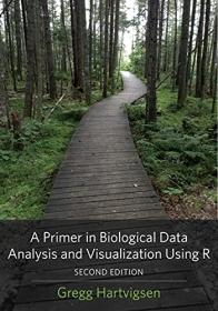 A Primer in Biological Data Analysis and Visualization Using R, 2nd Edition