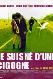 Je Suis Ne Dune Cigogne (1999) [720p] [WEBRip] [YTS]
