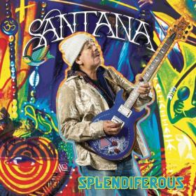 Santana - 2021 - Splendiferous Santana [Flac]