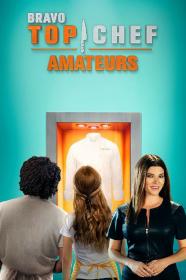 Top Chef Amateurs S01E01 720p AMZN WEBRip DDP5.1 x264-NTb[rarbg]