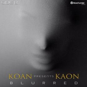 Koan & Kaon - Blurred (Side B ) - 2021