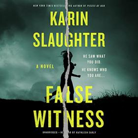 Karin Slaughter - 2021 - False Witness (Thriller)
