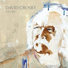 David Crosby - For Free - 2021