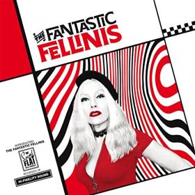 The Fantastic Fellinis - 2021 - Introducing The Fantastic Fellinis