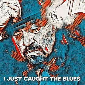 Jeff Chaz - I Just Caught the Blues (2021)