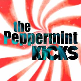 The Peppermint Kicks - 2021 - The Peppermint Kicks