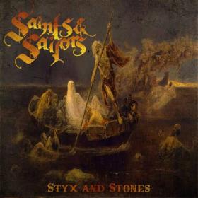 Saints & Sailors - 2021 - Styx and Stones