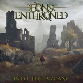 Eons Enthroned - 2021 - Into the Arcane (FLAC)