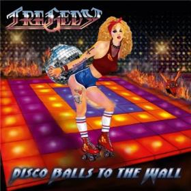 Tragedy - 2021 - Disco Balls to the Wall (FLAC)