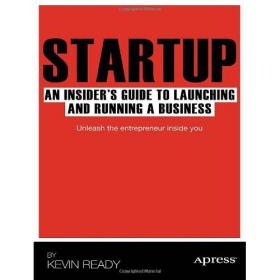 Startup -An Insider's Guide to Launching and Running a Business 2011 (Pdf ,Epub) -Mantesh