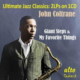 John Coltrane - Ultimate Jazz Classics- Giant Steps & My Favorite Things - 1960-1961-2021 (24-96)