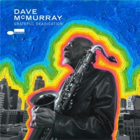 Dave McMurray - Grateful Deadication (2021) [24-48]