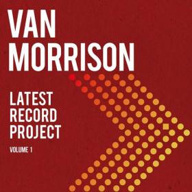 Van Morrison - Latest Record Project, Volume 1 (2-CD Deluxe Edition) (2021) FLAC [tracks & cue]