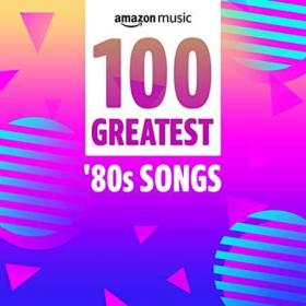 100 Greatest '80's Songs (2021)