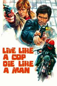 Live Like A Cop Die Like A Man (1976) [720p] [BluRay] [YTS]