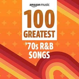 100 Greatest '70's R&B Songs (2021)