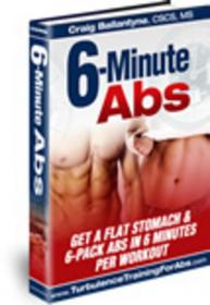 6 Minute Abs - Get A Flat Stomach & 6-Pack Abs in 6 Minutes Per Workout