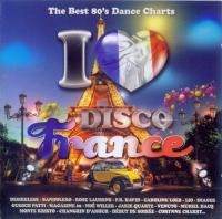 VA - I Love Disco France 80's (2013)♫♫