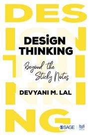 Design Thinking Beyond the Sticky Notes