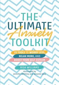 The Ultimate Anxiety Toolkit