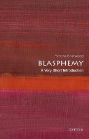 Blasphemy - A Very Short Introduction