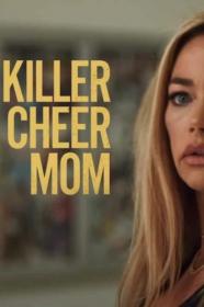 Killer Cheer Mom 2021 720p WEBRip 800MB x264-GalaxyRG[TGx]