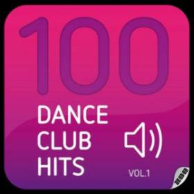 100 Dance Club Hits Vol  1