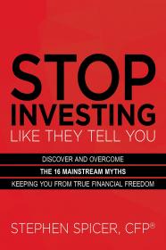 Stop Investing Like They Tell You, Expanded Edition