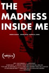 The Madness Inside Me 2021 1080p AMZN WEB-DL DDP2.0 H.264-EVO[TGx]