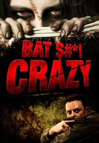 Bat Shit Crazy 2011 DVDRip XviD-LORE