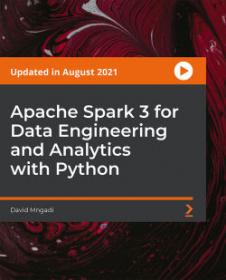 [FreeCoursesOnline.Me] PacktPub - Apache Spark 3 for Data Engineering and Analytics with Python