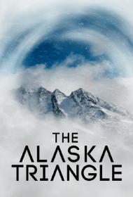 The Alaska Triangle S02E01 The Dark Pyramid 720p WEBRip x264-KOMPOST[rarbg]
