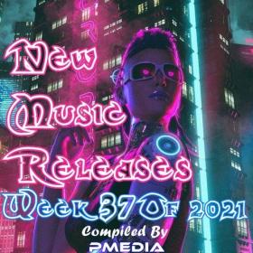 VA - New Music Releases Week 37 of 2021 (Mp3 320kbps Songs) [PMEDIA] ⭐️