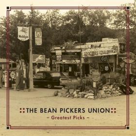 (2021) The Bean Pickers Union - Greatest Picks [FLAC]