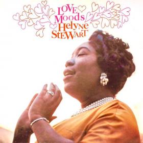 Helyne Stewart - Love Moods (Remastered) (2021) [24Bit-96kHz]FLAC [PMEDIA] ⭐️