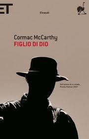 Cormac McCarthy - Figlio di Dio