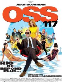 OSS 117 Rio Ne Repond Plus 2009 FRENCH 1080p BluRay x264 DTS-TSEXT3