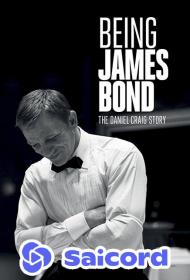 Being James Bond The Daniel Craig Story (2021) [Hindi Dub] 720p WEB-DLRip Saicord