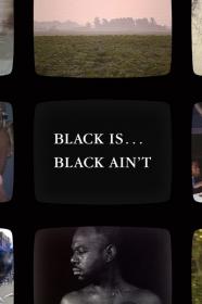 Black Is    Black Aint (1994) [720p] [BluRay] [YTS]
