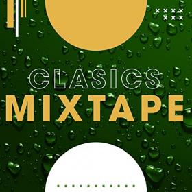 VA - Classics Mixtape (2021) Mp3 320kbps PMEDIA] ⭐️