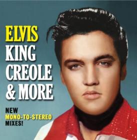 Elvis Presley - Elvis King Creole & More New mono-to-stereo mixes (2021) Mp3 320kbps PMEDIA] ⭐️