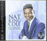 Nat King Cole - The Ultimate Collection [ChattChitto RG]