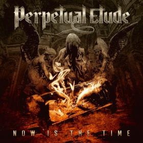 Perpetual Etude - Now is the Time (2021) [24 Bit Hi-Res] FLAC [PMEDIA] ⭐️