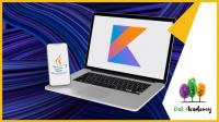 Learn Kotlin Java, Develop Android App Development  Kotlin